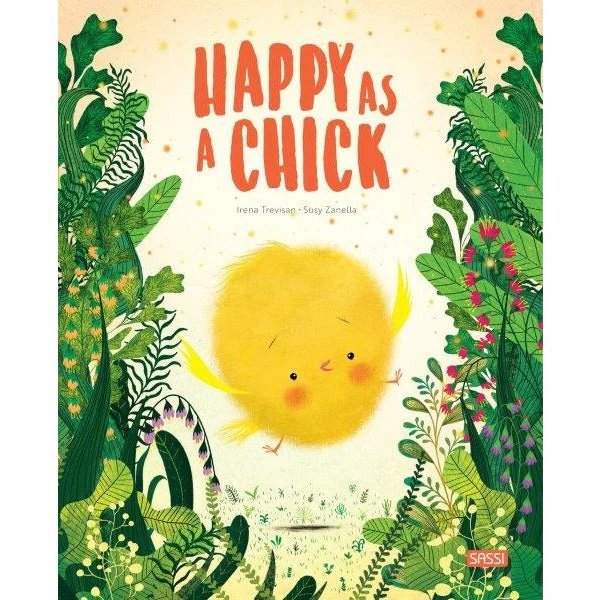 Sassi ~ Big Feelings Books - Happy as a Chick